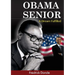 Obama Senior. A Dream Fulfilled