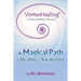 VortexHealing(R) Divine Energy Healing: A Magical Path of Healing and Awakening