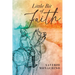 Little Bit of Faith