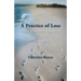 A Practice of Loss: Memoir of an abandoning mother