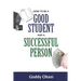 How to Be a Good Student and a Successful Person
