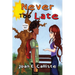 Never Too Late
