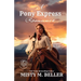 A Pony Express Romance: Expanded Edition