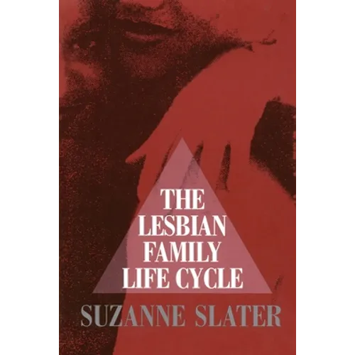 The Lesbian Family Life Cycle
