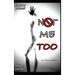 Not Me Too