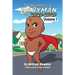 The Adventures of Babyman and Chop-Chop: Volume I