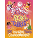 Good Night Stories for Rebel Girls: 100 Inspiring Young Changemakers