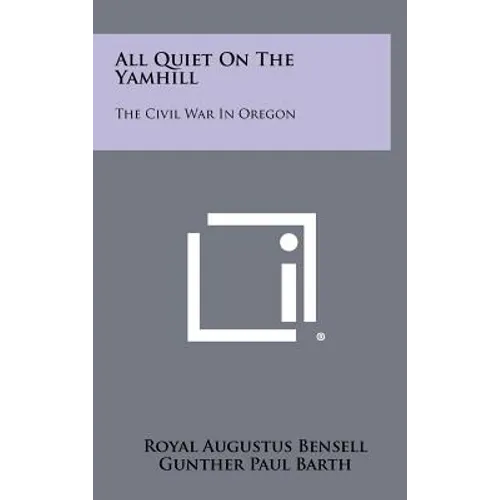 All Quiet on the Yamhill: The Civil War in Oregon