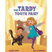 The Tardy Tooth Fairy