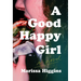 A Good Happy Girl