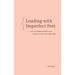 Leading with Imperfect Feet: How My Disability Enabled Me to Become an Even More Agile Leader
