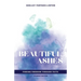 Beautiful Ashes: Finding Freedom Through Faith - Student Edition
