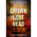The Crown that Lost its Head: A Historical Mystery Thriller