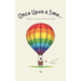 Once Upon a Time...: Bilingual French-English Stories for Kids