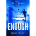 Enough
