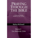 Praying Through the Bible (Vol 4): Ezra, Nehemiah, and Esther