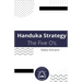 Handuka Strategy The Five O's.