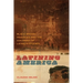 Latining America: Black-Brown Passages and the Coloring of Latino/a Studies