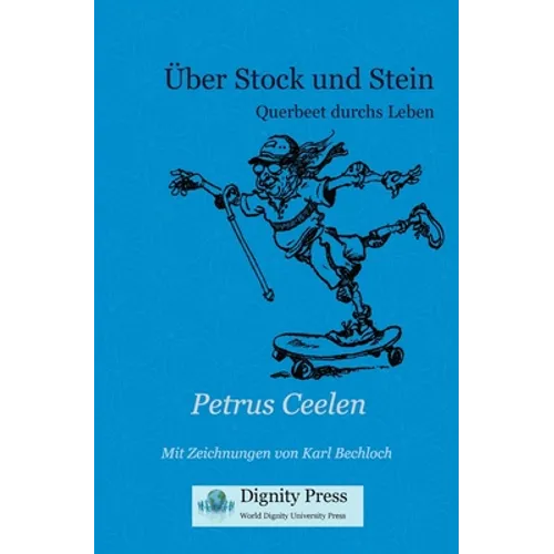 Über Stock und Stein: Querbeet durchs Leben