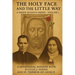 The Holy Face and the Little Way: A Devotional Mission with Fulton J. Sheen and St. Thérèse of Lisieux