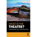 What Is the Theatre?