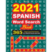 2021 SPANISH Word Search Book: 365 Dated Large Print Puzzles for Effective Brain Exercise!