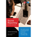 Sound Reporting, Second Edition: The NPR Guide to Broadcast, Podcast and Digital Journalism