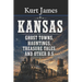 KANSAS GHOST TOWNS, HAUNTINGS, TREASURE TALES, and OTHER BS