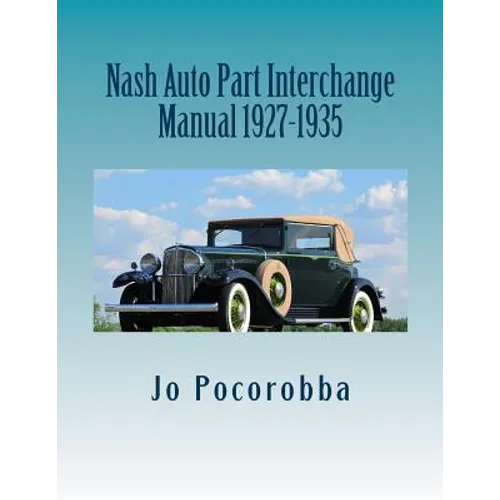 Nash Auto Part Interchange Manual 1927-1935