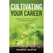 Cultivating Your Career: Planting the Seeds of Success for Professional Growth