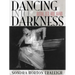 Dancing Into Darkness: Butoh, Zen, and Japan