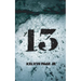Thirteen "13"
