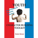 Youth Character Building Toolkit
