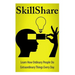 SkillShare: Learn How Ordinary People Do Extraordinary Things Everyday