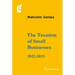 The Taxation of Small Businesses 2022/2023