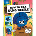 How to Be a Dung Beetle