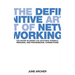 The Definitive Art of Networking: The Proven Blueprint for Unlocking Powerful Personal and Professional Connections