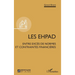 Les EHPAD: Entre excès de normes et contraintes financières