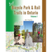 Best Bicycle Park and Rail Trails in Ontario - Volume 1: 45 Park Paths - 20 Rail Trails