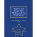 Bullets and Blogs: New Media and the Warfighter - War College Series