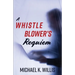 A Whistleblower's Requiem