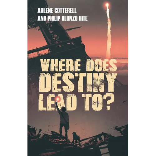 Where Does Destiny Lead to?