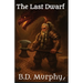 The Last Dwarf