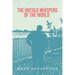 The Untold Whispers of the World