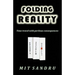 Folding Reality