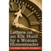 Letters on an Elk Hunt by a Woman Homesteader