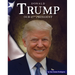 Donald Trump: Our 45th President