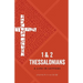 1 & 2 Thessalonians: A Life in Letters