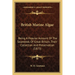 British Marine Algae: Being A Popular Account Of The Seaweeds Of Great Britain, Their Collection And Preservation (1873)