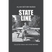 State Line: Collected Poems and Other Writings